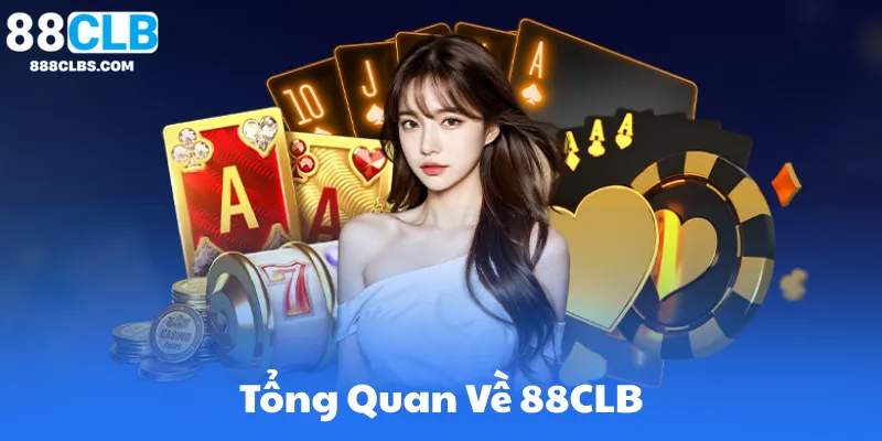 Tổng Quan Về 88CLB