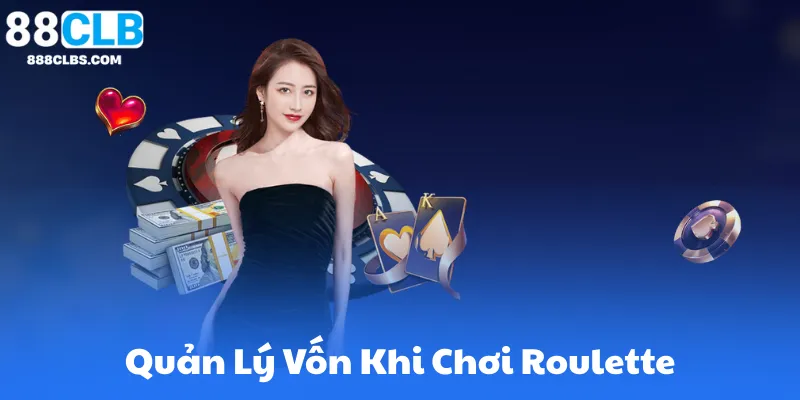 Lập Kế Hoạch Quản Lý Vốn Khi Chơi Roulette