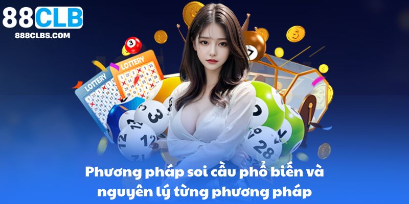 Phương pháp soi cầu phổ biến và nguyên lý từng phương pháp