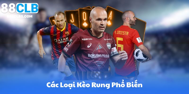 Các Loại Kèo Rung Phổ Biến