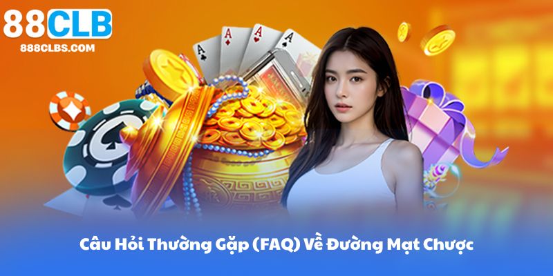 Câu Hỏi Thường Gặp (FAQ) Về Nổ Hũ Đường Mạt Chược