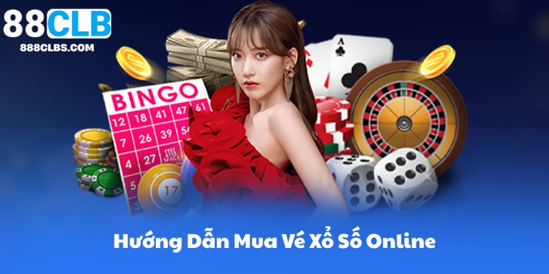 Hướng Dẫn Mua Vé Xổ Số Online Từng Bước